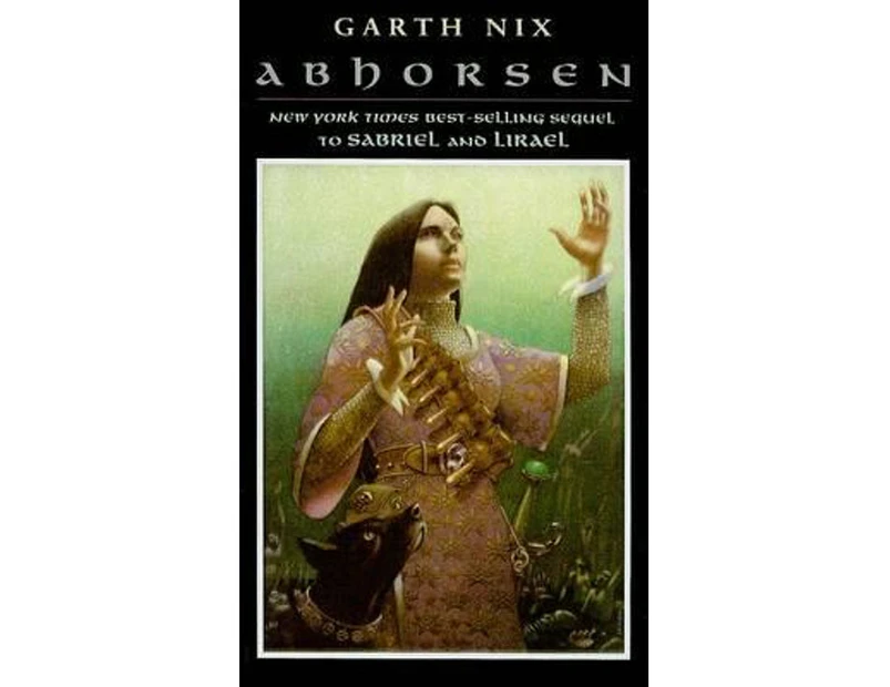 Abhorsen : Abhorsen Trilogy Series : Book 3