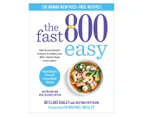 The Fast 800 Easy Book by Dr. Clare Bailey, Justine Pattison & Michael Mosley