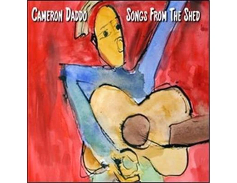 Cameron Daddo - Songs From The Shed CD