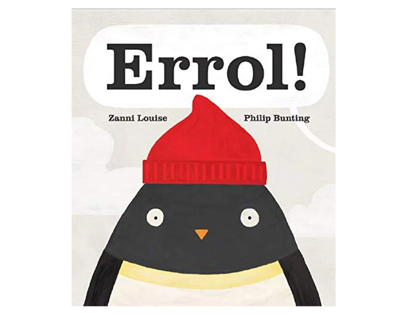 Errol! Hardcover Book by Zanni Louise & Philip Bunting