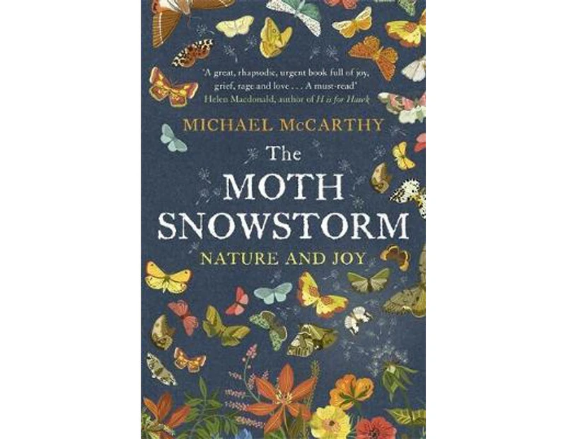 The Moth Snowstorm : Nature and Joy