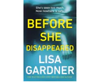 Before She Disappeared : From the bestselling thriller writer