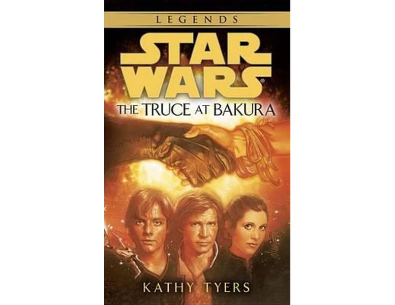 The Truce at Bakura : Star Wars Legends