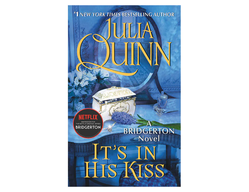 Bridgerton Book 7: It's In His Kiss by Julia Quinn