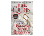 Bridgerton Book 4 -Romancing Mister Bridgerton Paperback Book by Julia Quinn