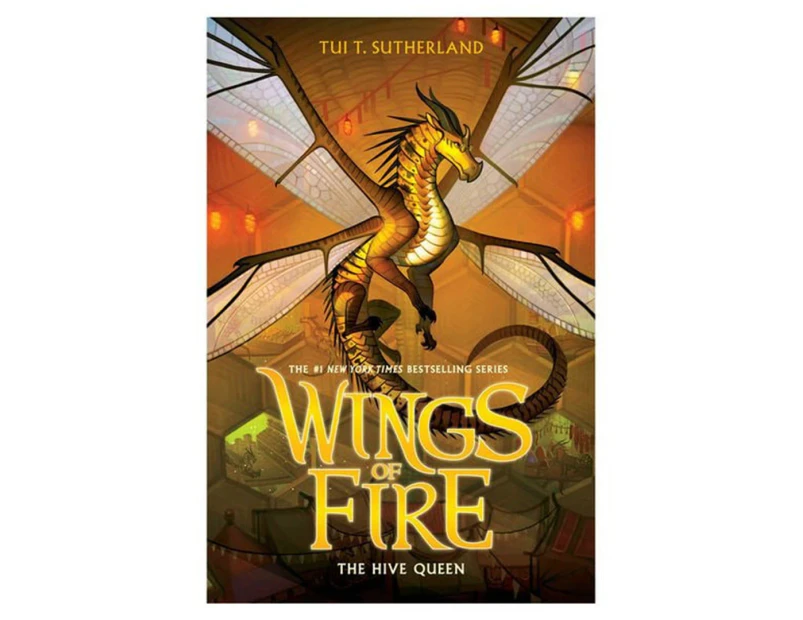 Wings Of Fire: The Hive Queen (Book 12) by Tui T. Sutherland