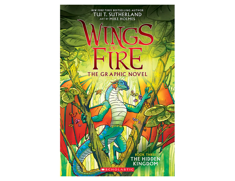Wings Of Fire The Graphic Novel #3: The Hidden Kingdom by Tui T. Sutherland