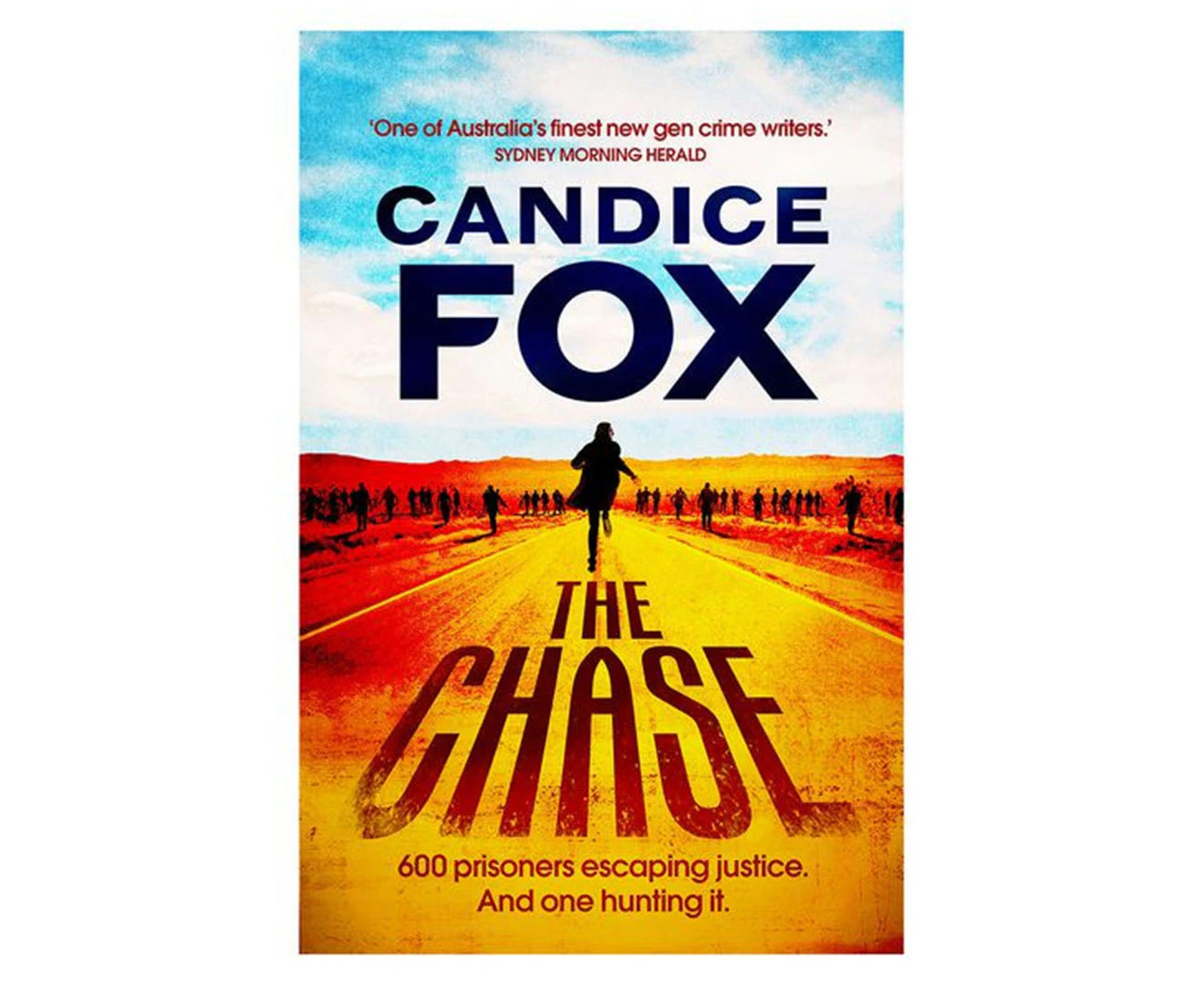 The Chase Paperback Book by Candice Fox