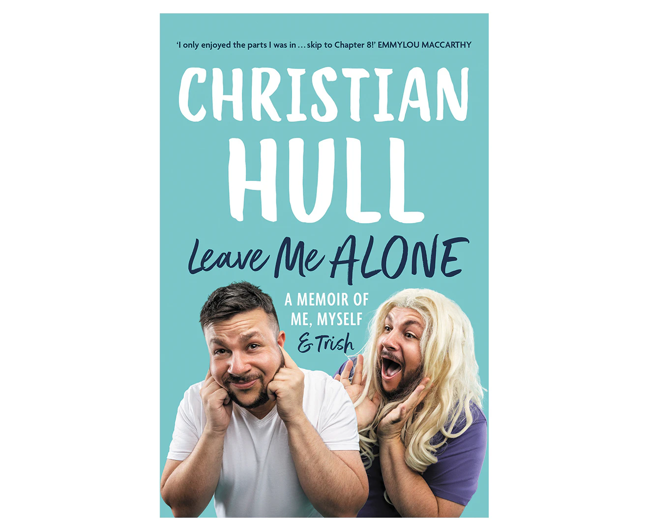 Leave Me Alone Book by Christian Hull