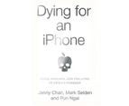 Dying for an iPhone : Dying for an iPhone