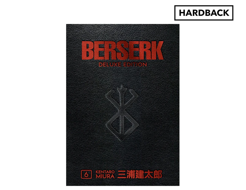 Berserk: Deluxe Edition Volume 6 Hardback Book by Kentaro Miura