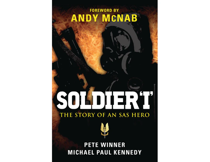 Soldier 'I': the Story of an SAS Hero: From Mirbat to the Iranian Embassy Siege and Beyond