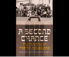 A Second Chance : Australian History : A Second Chance : Australian History