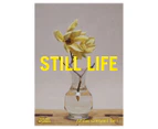 Still Life: Contemporary Australian Painters Hardback Book by Amber Cresswell Bell