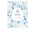 The A-Z of Mindfulness Hardcover Book by Anna Barnes