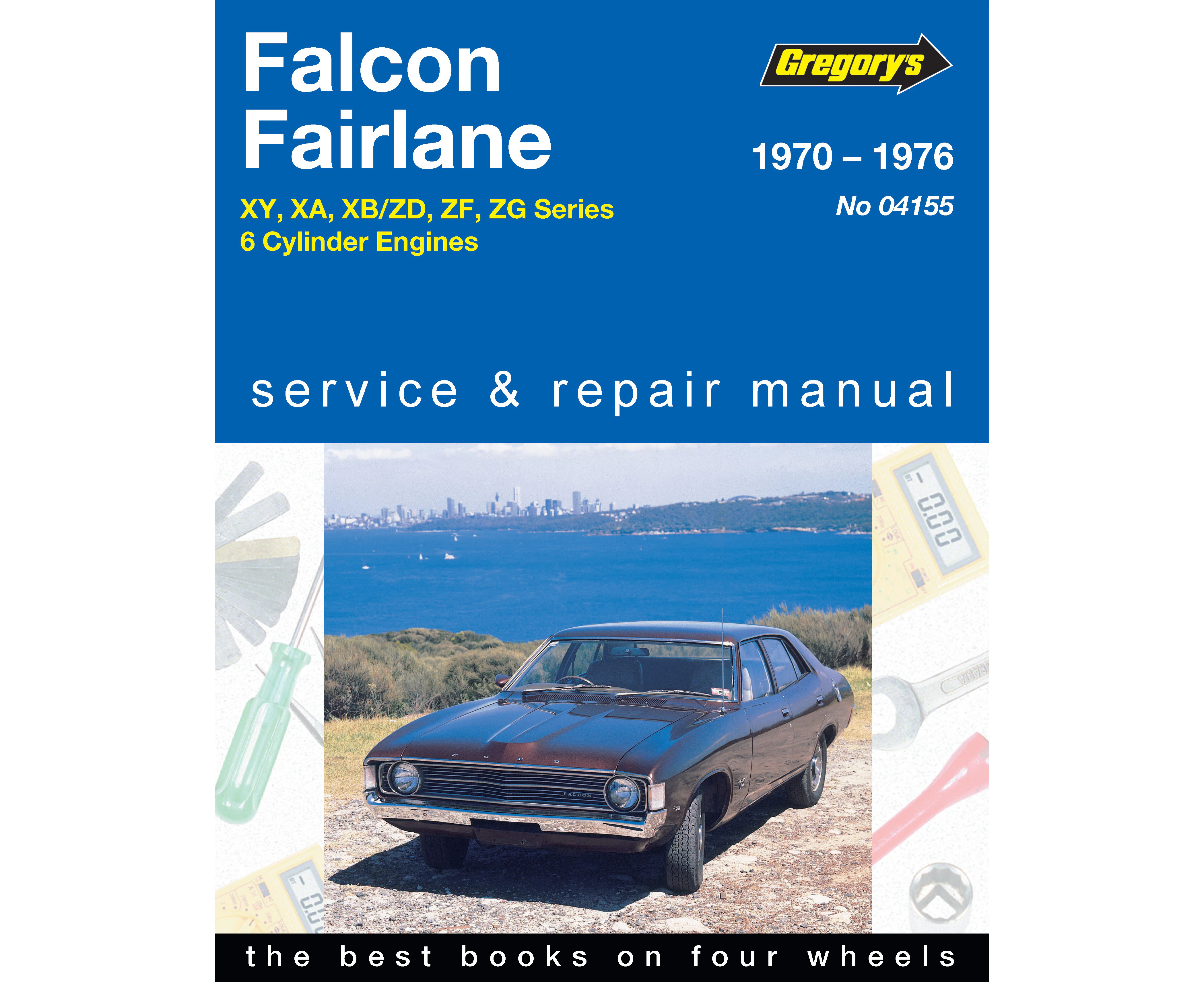 Ford Falcon/Fairlane XY, XA, XB/ZD, ZF, ZG 6-cyl 1970-1976 Repair Manual | Ford Falcon/Fairlane  Service & Repair Workshop Manual