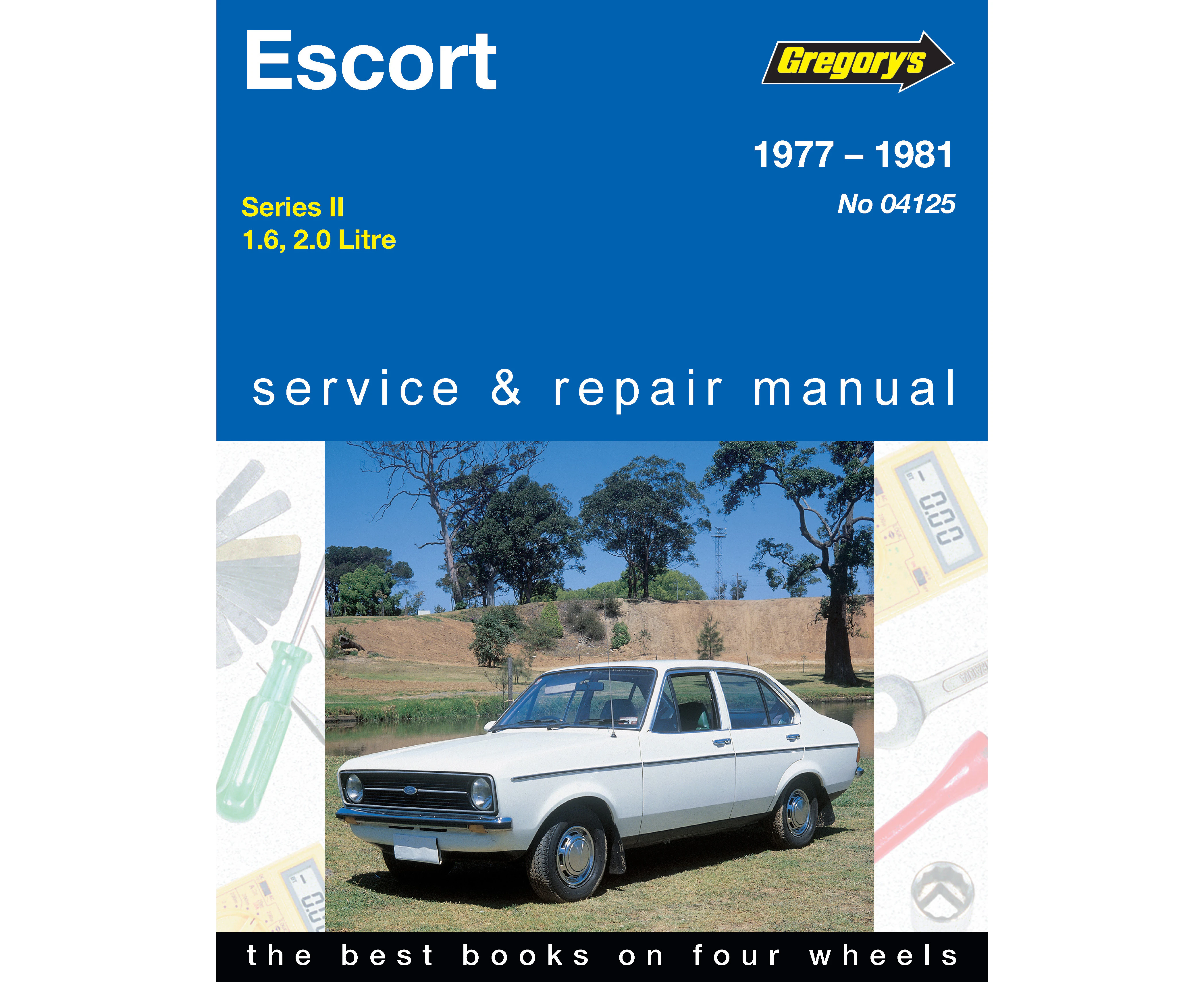 Ford Escort BC 1977-1981 Repair Manual | Ford Escort  Service & Repair Workshop Manual