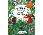 There's a Tiger in the Garden : There's a Tiger in the Garden