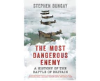 The Most Dangerous Enemy : The Most Dangerous Enemy