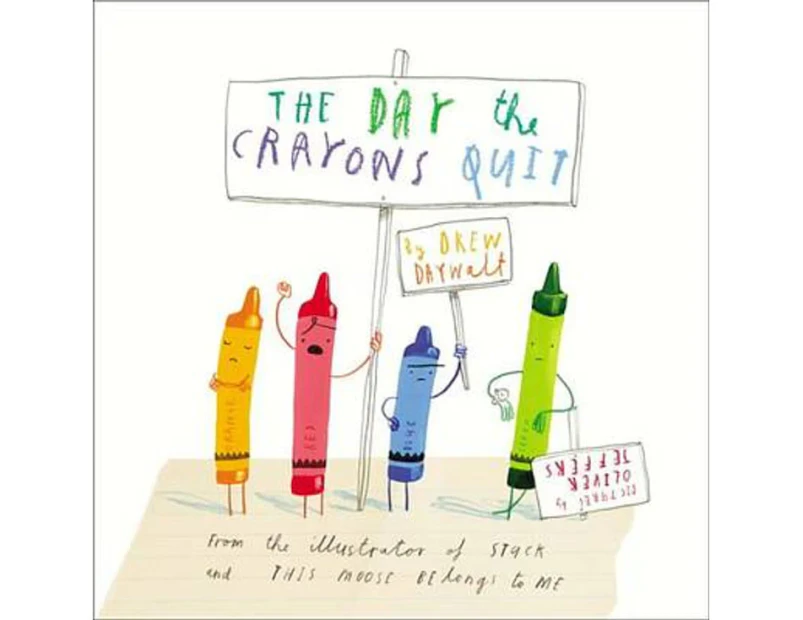 The Day the Crayons Quit : The Day the Crayons Quit