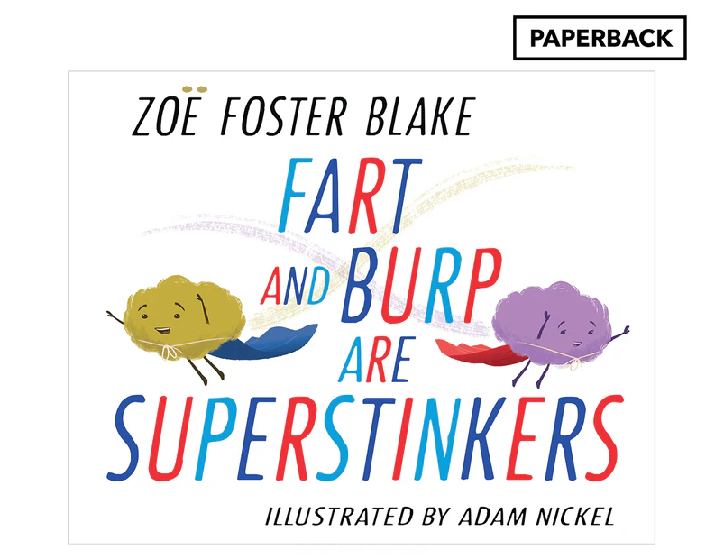 Fart And Burp Are Superstinkers Paperback Book by Zoë Foster Blake