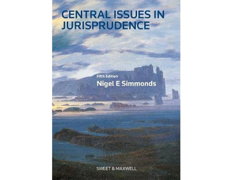 Central Issues in Jurisprudence : Justice, Law and Rights, 5th Edition