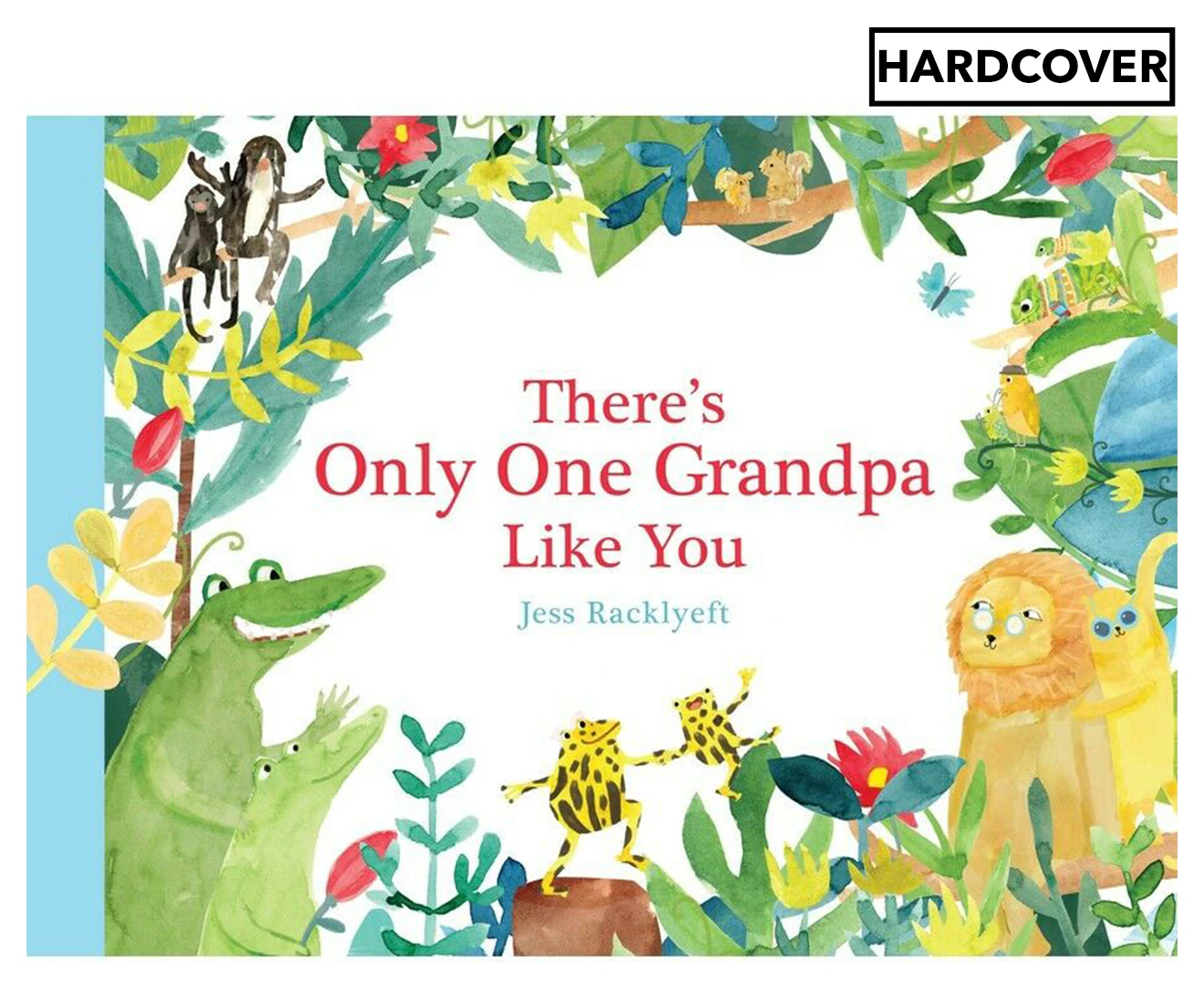 There's Only One Grandpa Like You Hardcover Book by Jess Racklyeft