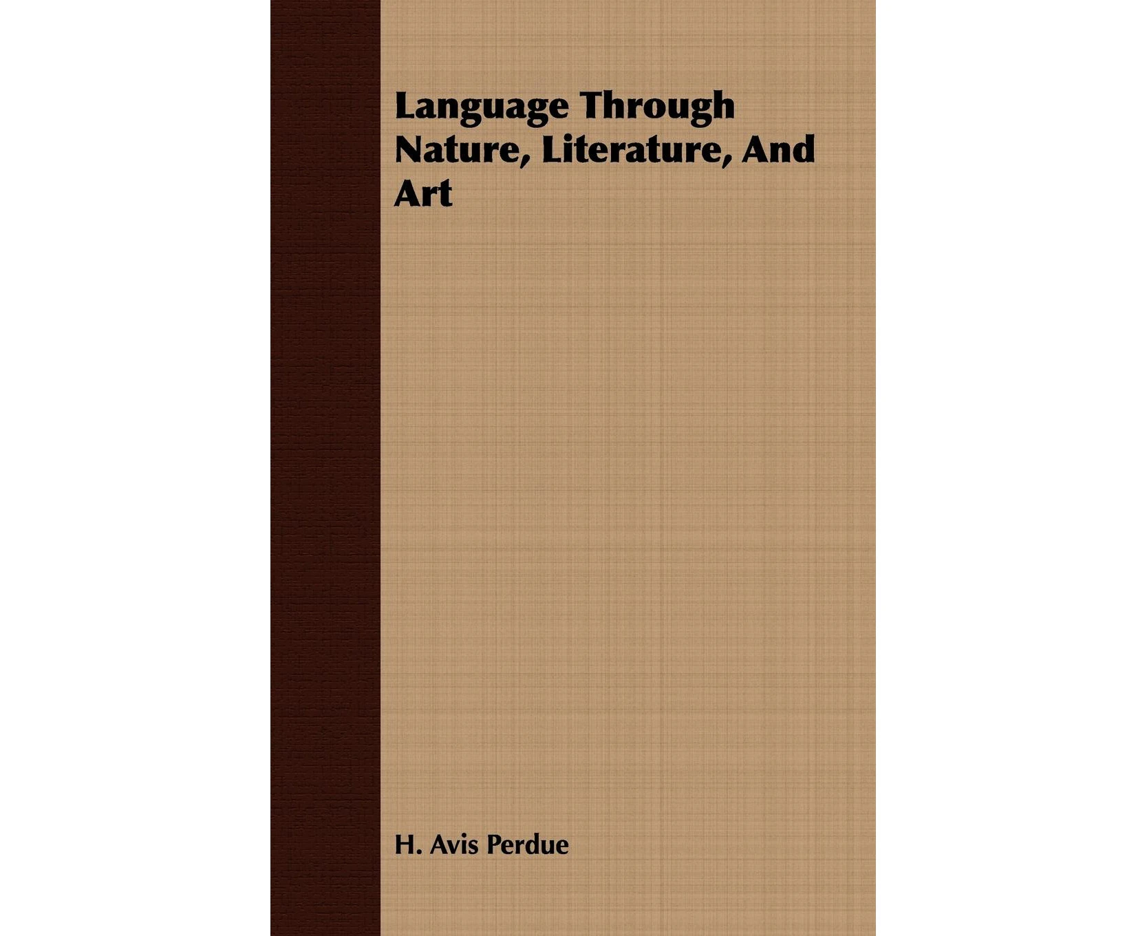 Language Through Nature, Literature, and Art