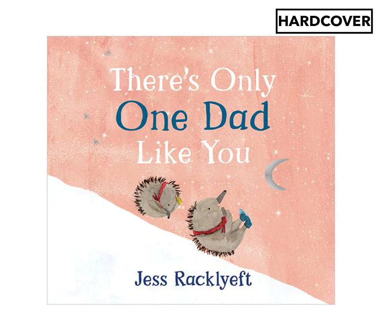 There's Only One Dad Like You - Jess Racklyeft