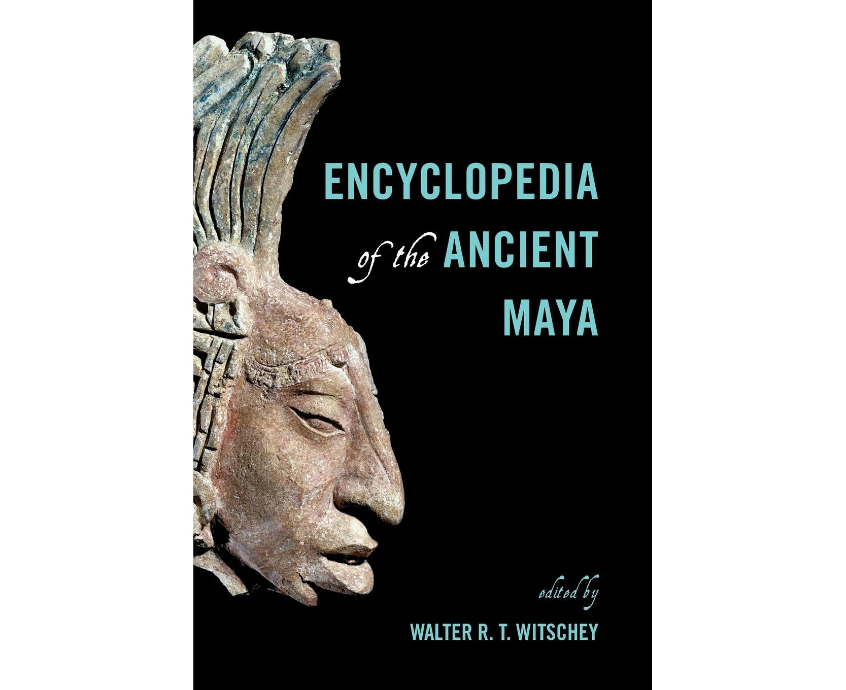 Encyclopedia of the Ancient Maya