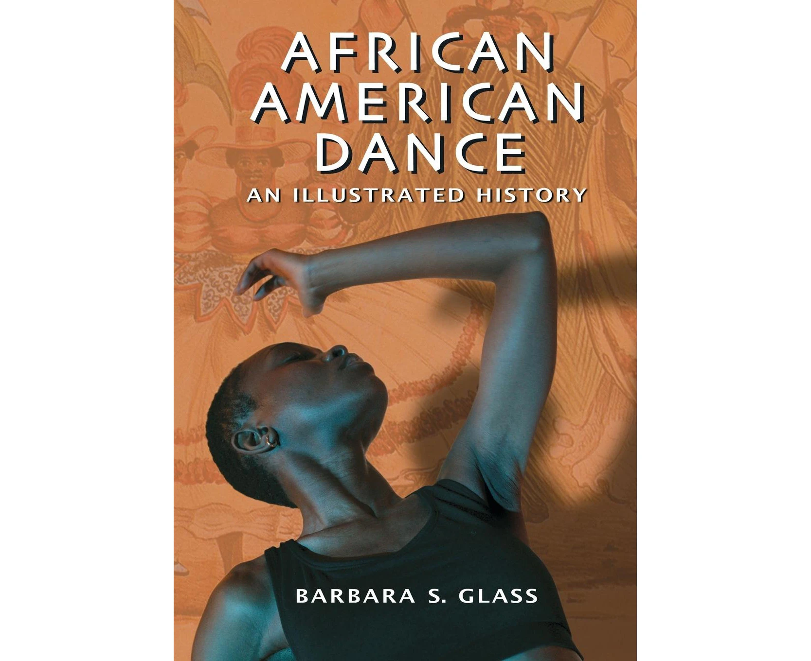 African American Dance: An Illustrated History