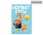 Wombat Stew 35th Anniversary Edition Hardcover Book by Marcia K. Vaughan