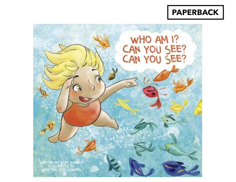 Who am I? Can You See? Can You See? Book by Kate Barbat