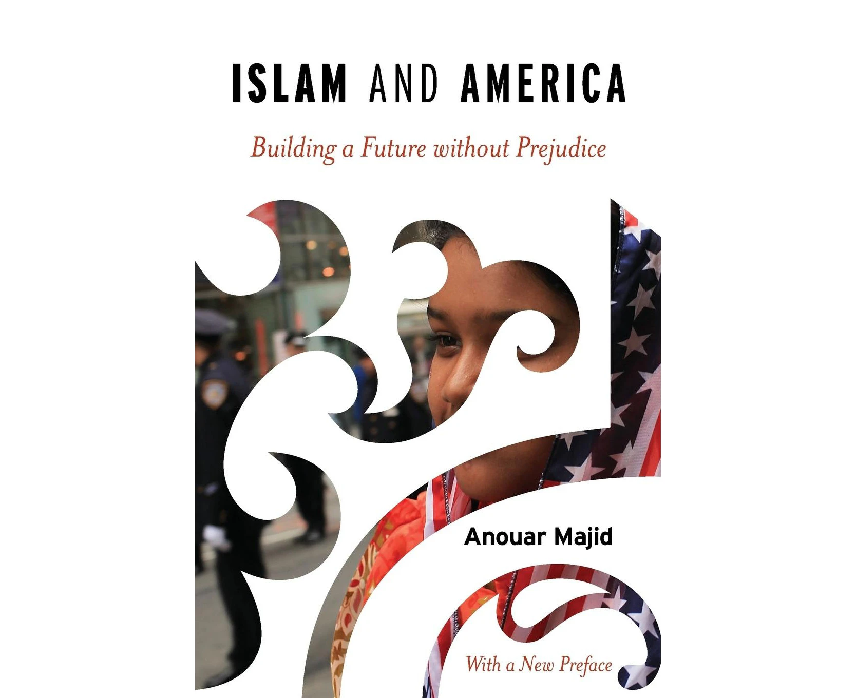 Islam and America: Building a Future Without Prejudice