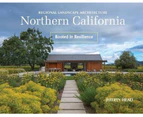 Regional Landscape Architecture : Northern California : Rooted in Resilience