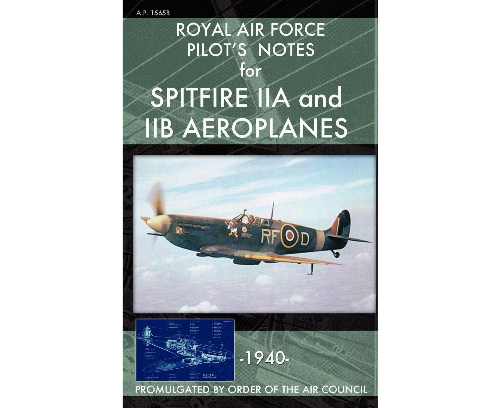 Royal Air Force Pilot's Notes for Spitfire IIA and IIB Aeroplanes