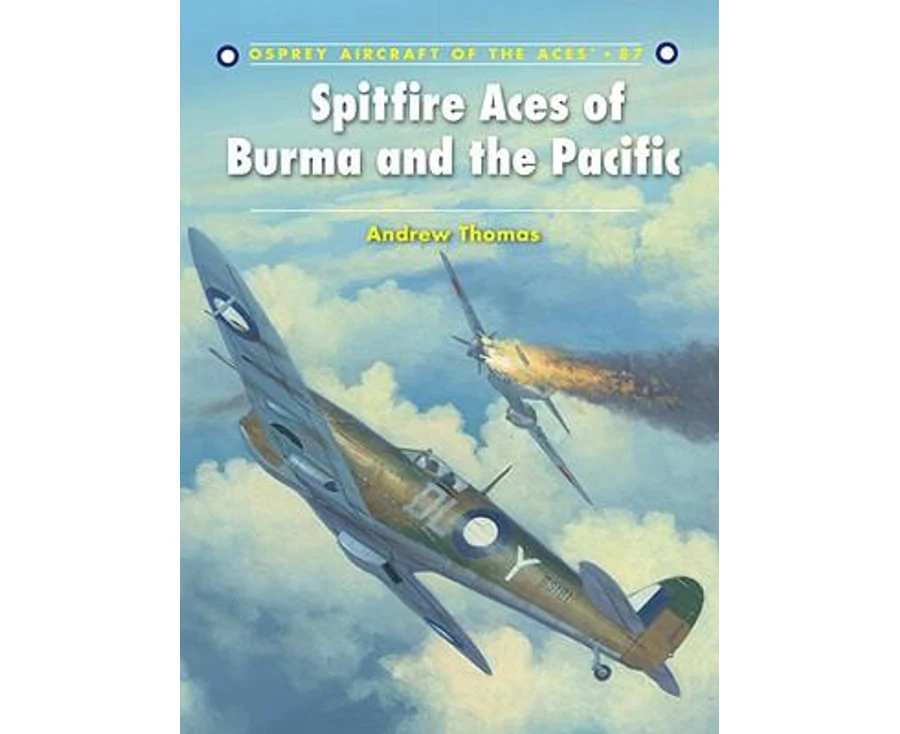 Spitfire Aces of Burma and the Pacific