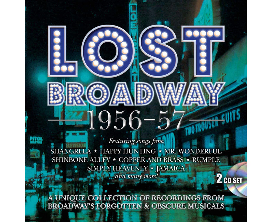 Lost Broadway 1956-57: Broadway's Forgotten & Obscure Musicals