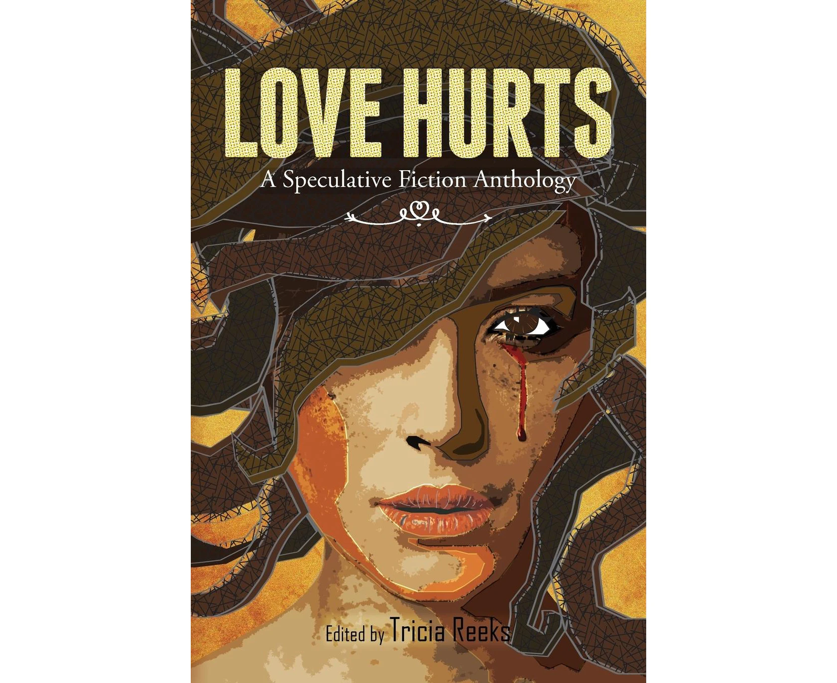 Love Hurts: A Speculative Fiction Anthology