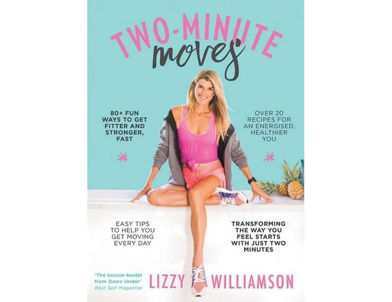 Two Minutes Moves : Fall in love with fitness, two minutes at a time