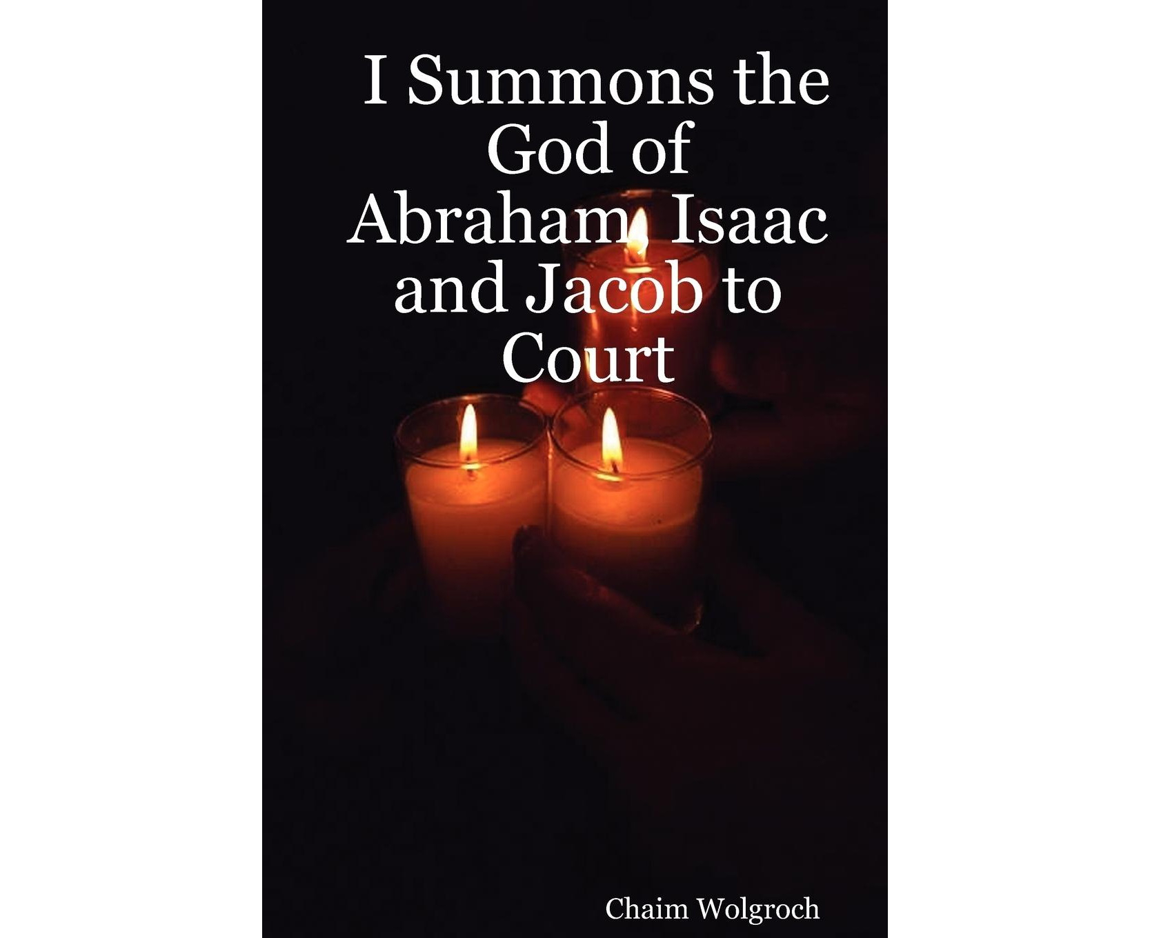 i-summons-the-god-of-abraham-isaac-and-jacob-to-court-www-catch-au