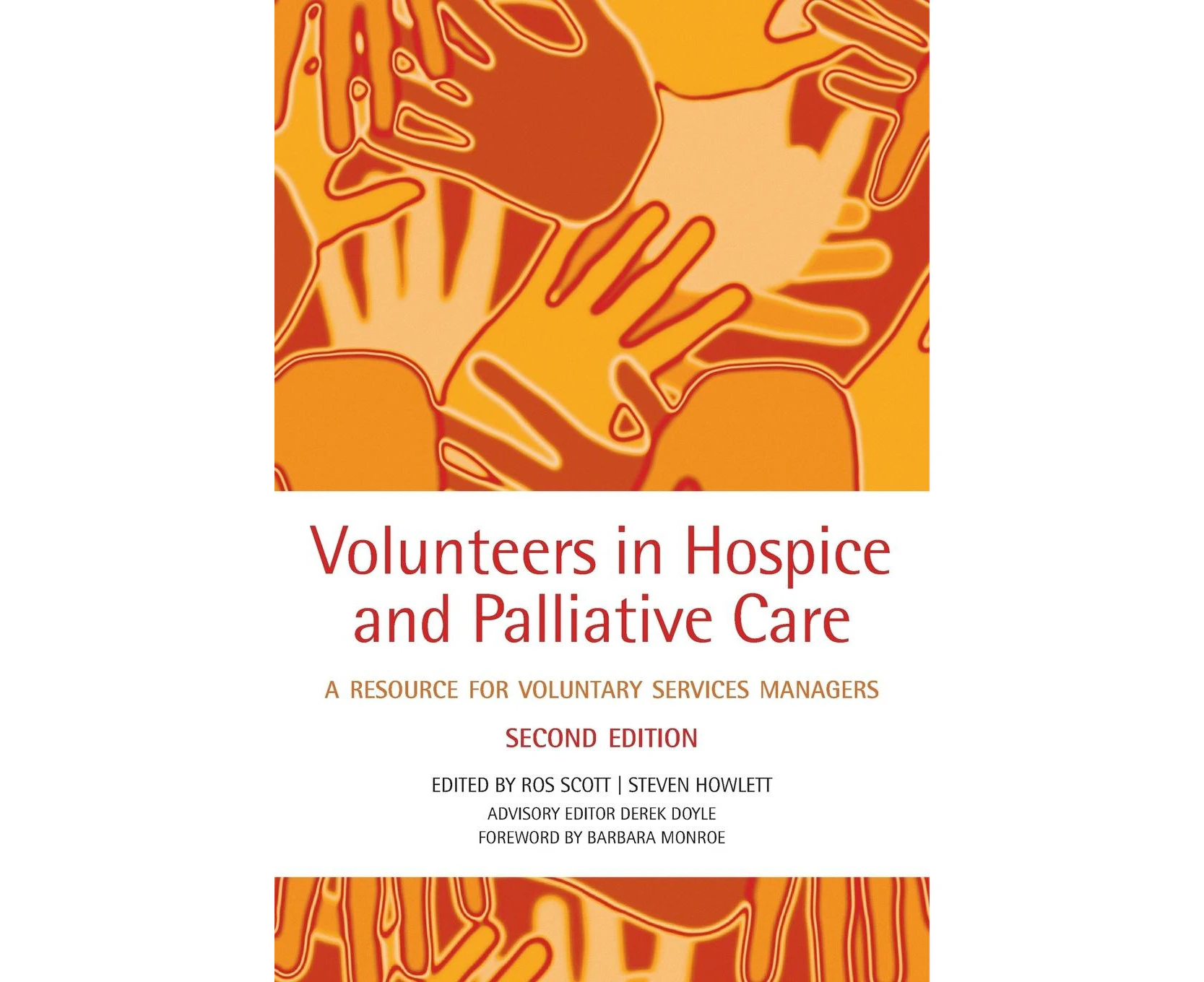 Volunteers in Hospice and Palliative Care: A Resource for Voluntary Service Managers