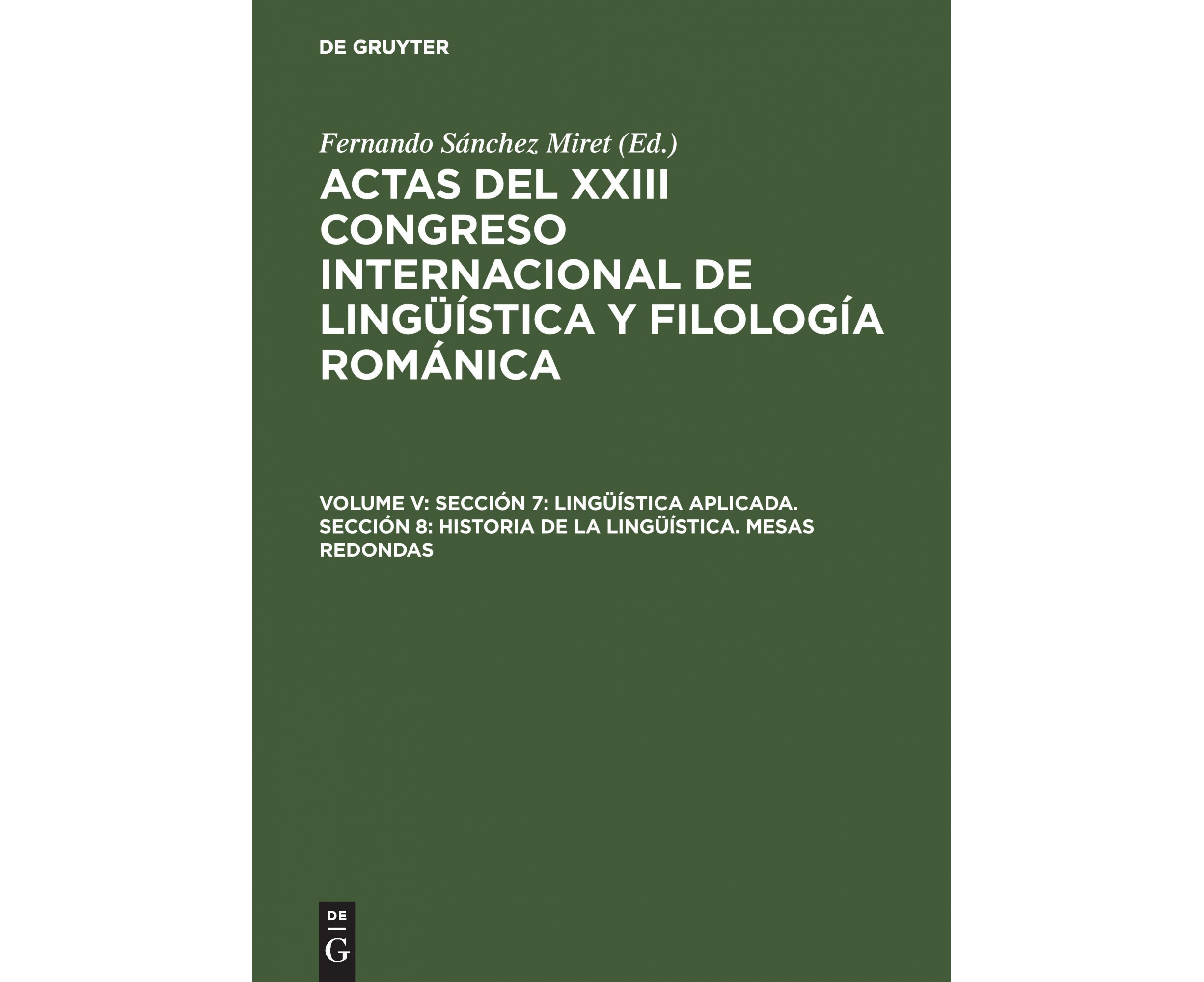 Actas Del XXIII Congreso Internacional De Linguistica Y Filologia ...