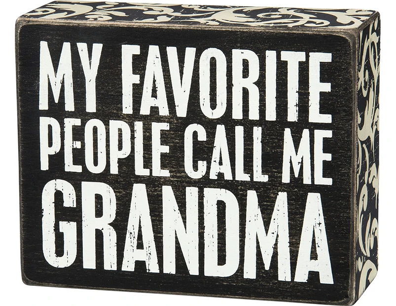 Primitives By Kathy My Favourite People Call Me Grandma Box Sign