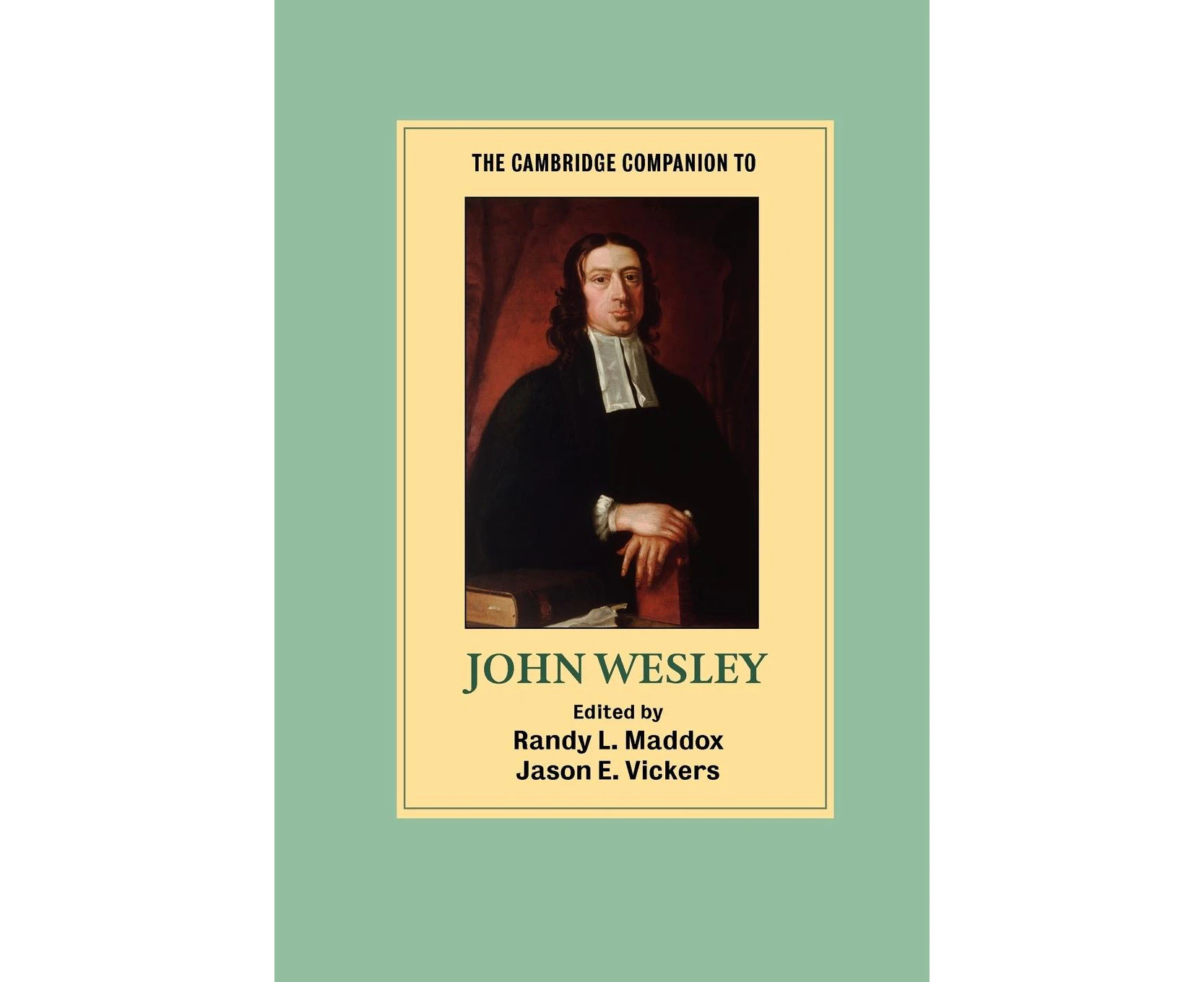 The Cambridge Companion to John Wesley (Cambridge Companions to Religion)