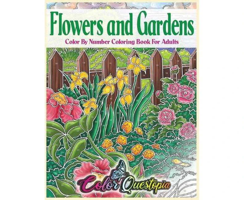 Flowers and Gardens Color by Number Coloring Book for Adults: Large Print Beautiful Countryside Blooms for Relaxation