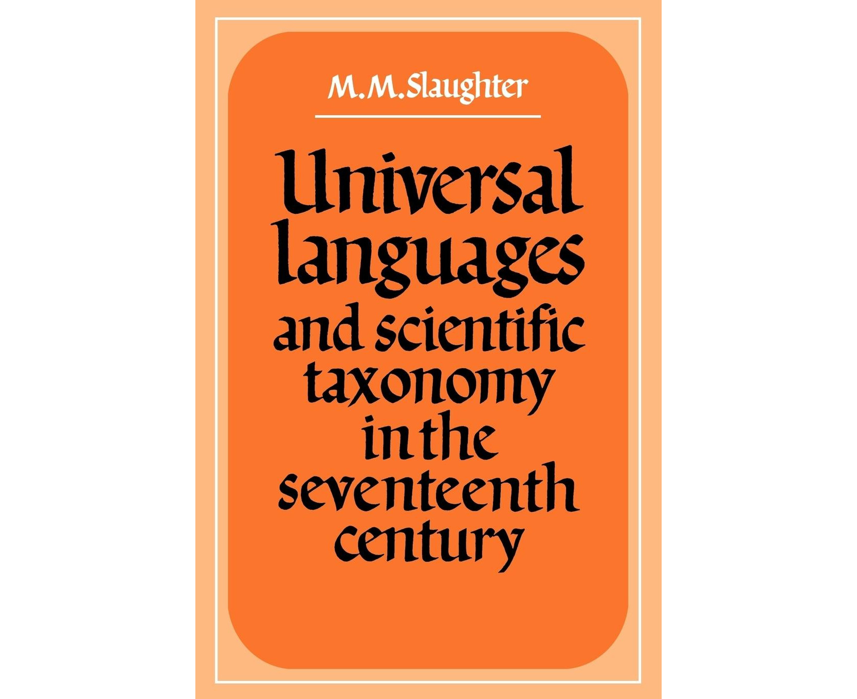 universal-languages-and-scientific-taxonomy-in-the-seventeenth-century