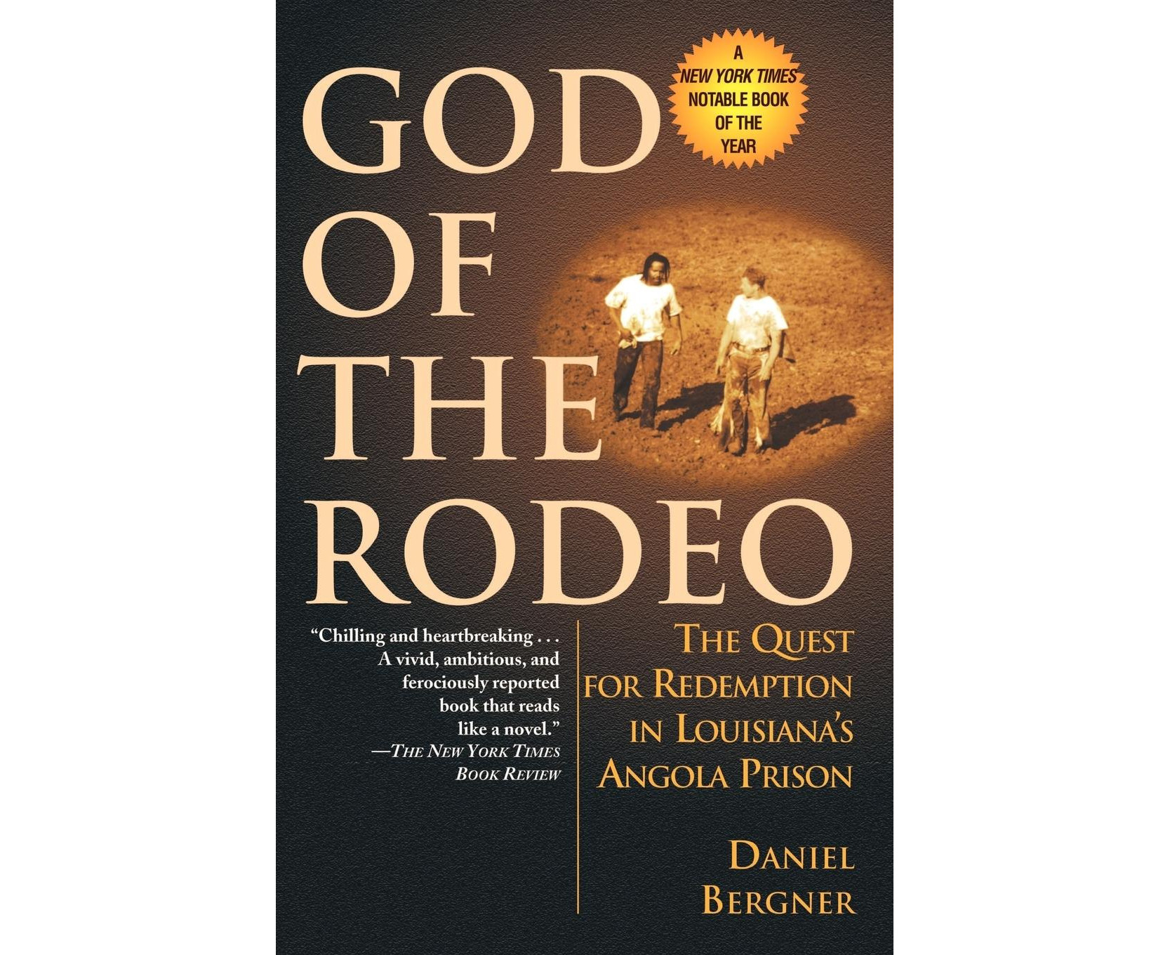 God of the Rodeo: The Quest for Redemption in Louisiana's Angola Prison ...