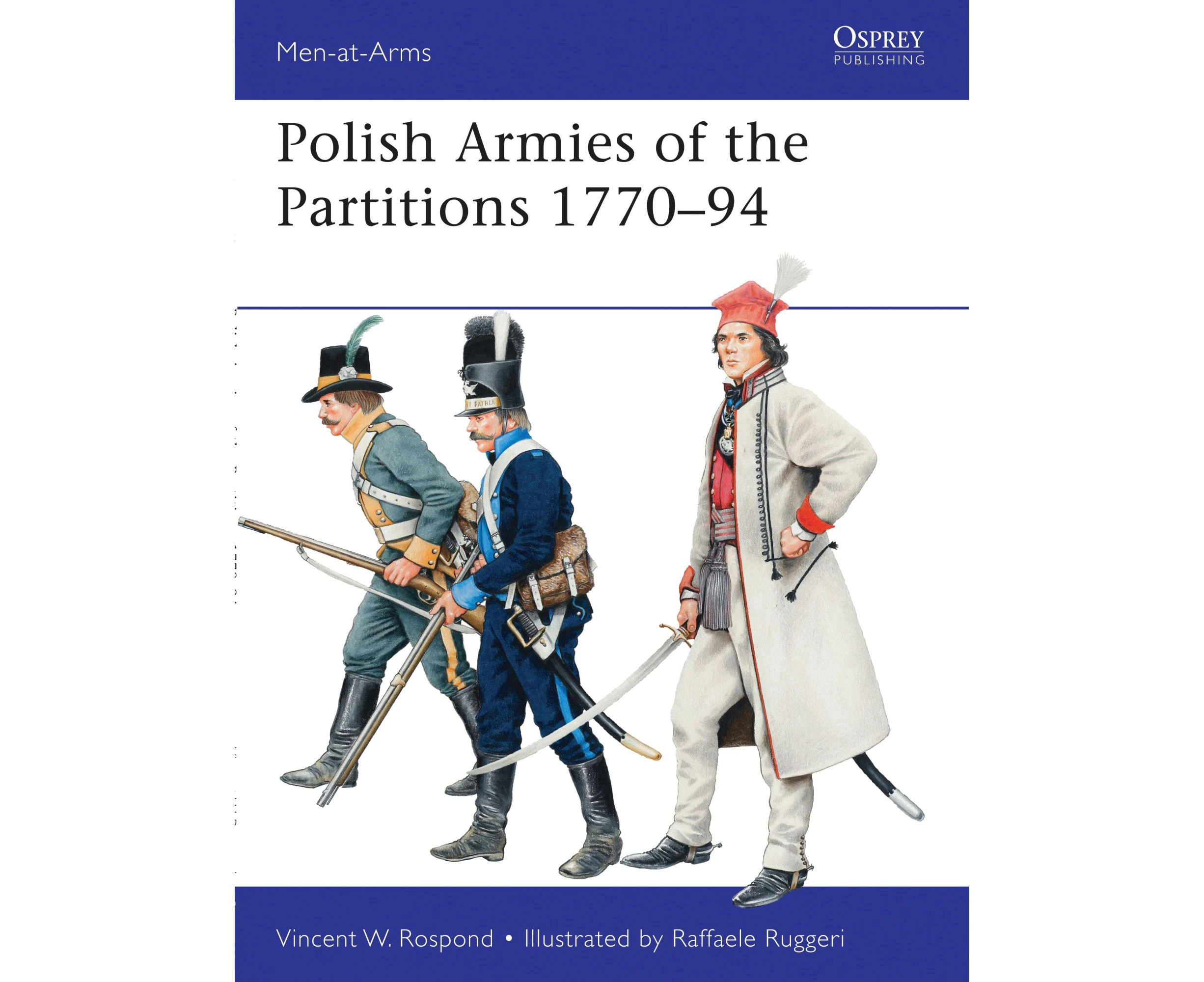 Polish Armies of the Partitions, 1770-94 (Men-at-Arms)