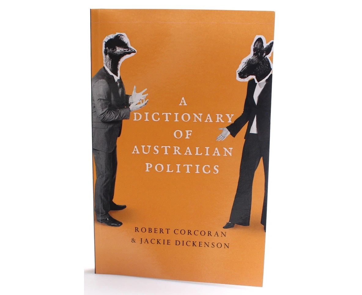 A Dictionary of Australian Politics